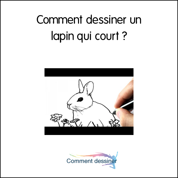 himmelen-Comment dessiner un lapin qui court ?